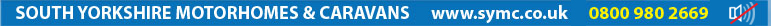 S	OUTH YORKSHIRE MOTORHOMES AND CARAVANS - www.symc.co.uk - 0800 980 2669